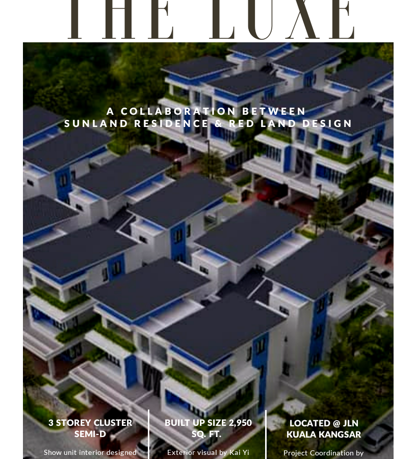 THE LUXE @ SUNLAND RESIDENCE, IPOH (SHOW UNIT)